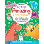 Dreamland | My First Amazing Activity Book | Dinosaurs, Dragons and Monsters